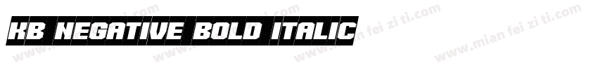 KB Negative Bold Italic字体转换